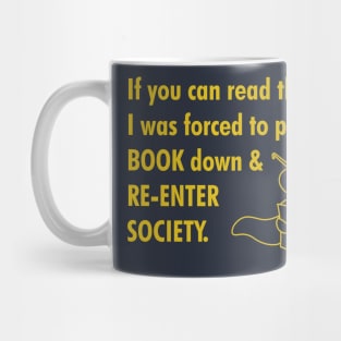 Book Worm Re-enter Society Mug